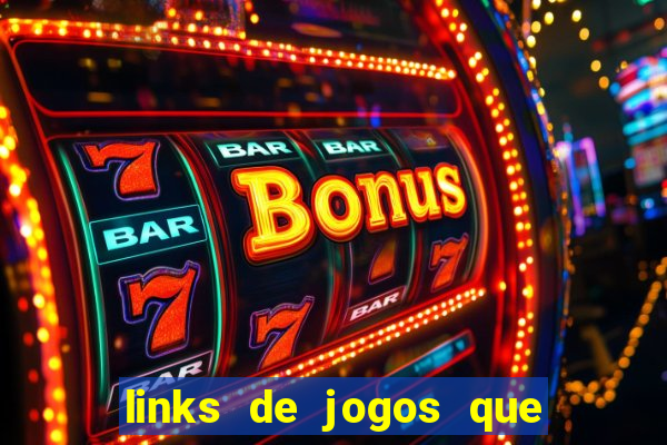 links de jogos que ganha dinheiro